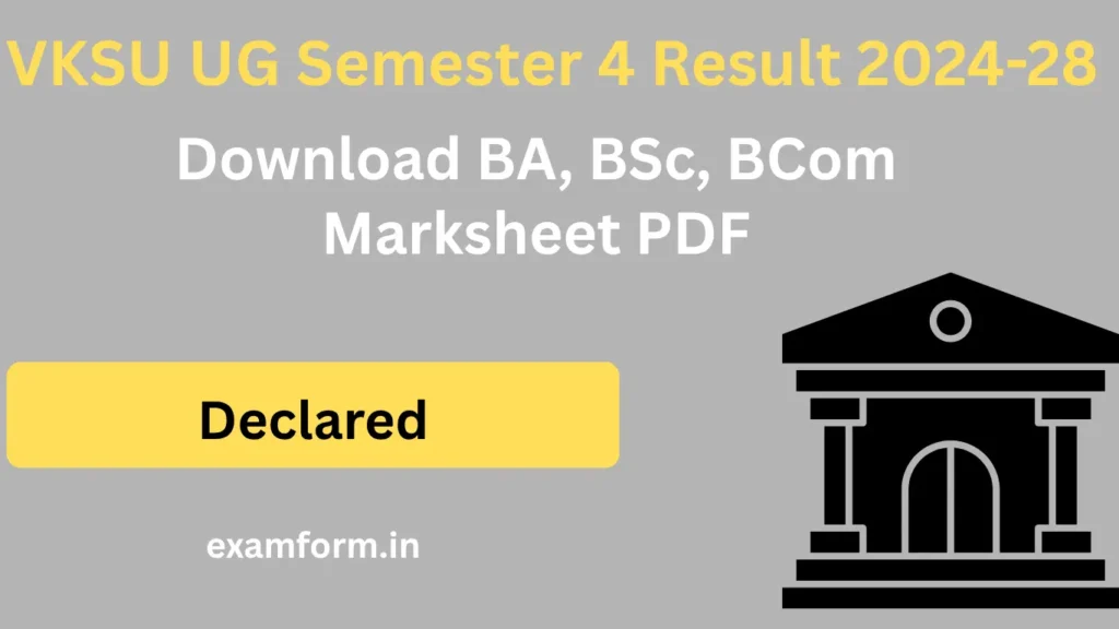 VKSU UG Semester 4 Result 2024-28 Released